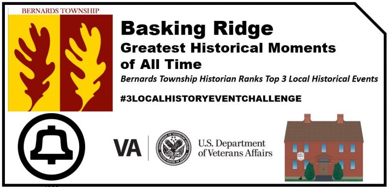 #3localhistoryeventchallenge - 3 Greatest Moments in Basking Ridge History