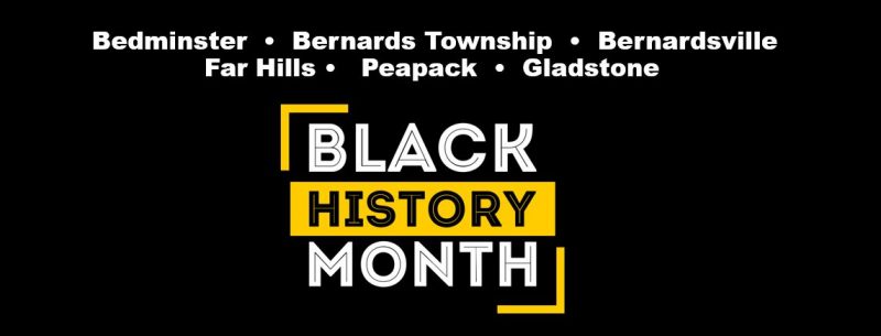 Celebrating Black History Month in Bedminster, Bernards Township, Bernardsville, Far Hills, Peapack and Gladstone in the Somerset HIlls - Mr. Local History Project