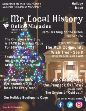 The holiday's in and around the MLH home base in the northern section of Somerset County, New Jersey. But we are NJ History!!!!