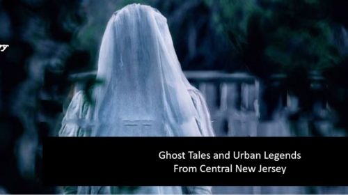 Legendary Horror Tales and Ghost Stories from Central New Jersey