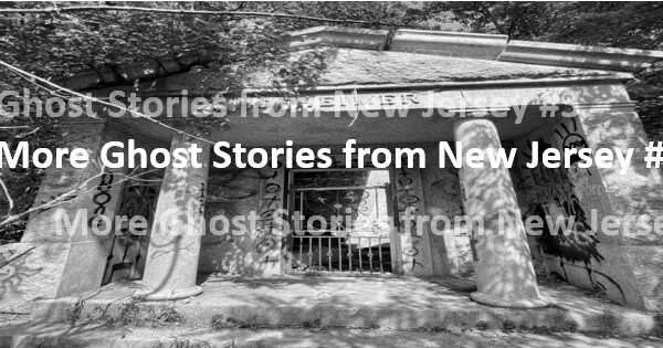Haunted Tales From Central New Jersey #3