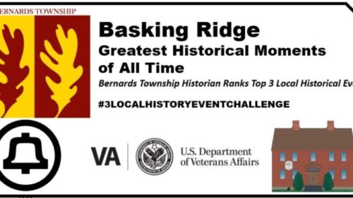 Three Historic Moments That Changed Basking Ridge & America